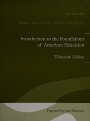 Cover of: Test Bank for Introduction to the Foundations of American Educatiton 13th by Dawson