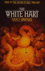 The white hart by Nancy Springer