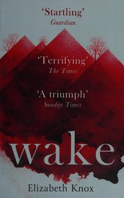 Cover of: Wake by Elizabeth Knox
