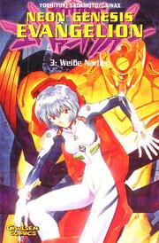 Cover of: Neon Genesis Evangelion, Bd.3, Weiße Narben