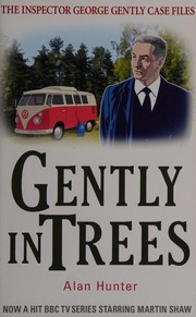 Cover of: Gently in the trees by Alan Hunter
