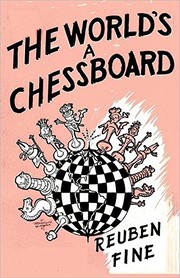 Cover of: The World's a Chessboard by Reuben Fine, Sam Sloan