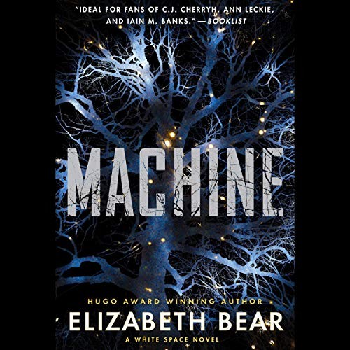 Machine by Elizabeth Bear