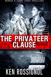 Cover of: The Privateer Clause: Cruising has never been more dangerous