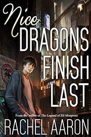 Cover of: Nice Dragons Finish Last by Rachel Aaron