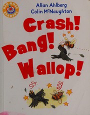 Cover of: Crash! Bang! Wallop!