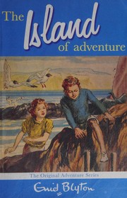Cover of: The Island of Adventure: Adventure Series #1