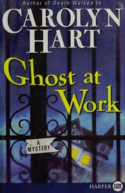 Cover of: Ghost at work by Carolyn G. Hart