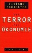 Cover of: Der Terror der Ökonomie. by Viviane Forrester