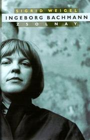 Cover of: Ingeborg Bachmann: Hinterlassenschaften unter Wahrung des Briefgeheimnisses