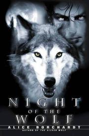 Cover of: Night of the Wolf (A Paranormal Romance) by Alice Borchardt