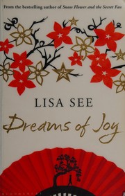 Dreams of Joy (Shanghai Girls #2) by Lisa See