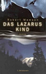 Cover of: Das Lazarus Kind ( Lazaruskind). by Robert Mawson