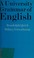 Cover of: A university grammar of English