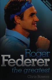 Cover of: Roger Federer by Chris Bowers