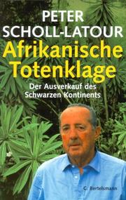 Cover of: Afrikanische Totenklage by Peter Scholl-Latour