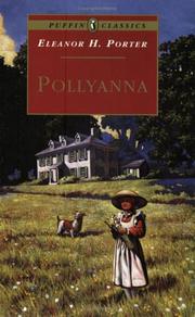 Cover of: Pollyanna: Complete and Unabridged (Puffin Classics)
