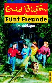 Cover of: Fünf Freunde im Zeltlager by Enid Blyton, Eileen A. Soper