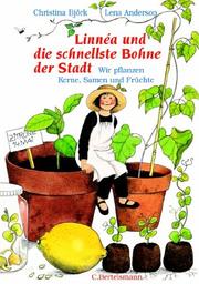 Cover of: Die schnellste Bohne der Stadt. ( Ab 10 J.). Wir pflanzen Kerne, Samen und Früchte.