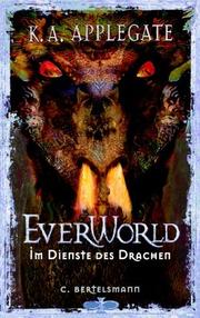 Cover of: Everworld, Bd.5, Im Dienste des Drachens by Katherine Applegate, Katherine Applegate