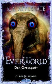 Cover of: Everworld, Bd.8, Der Opfergott by Katherine Applegate, Katherine Applegate