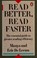 Cover of: Read better, read faster