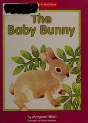 Cover of: The baby bunny by Margaret Hillert