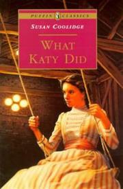 Cover of: What Katy Did (Puffin Classics) by Susan Coolidge