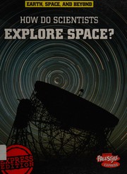 Cover of: How do scientists explore space?