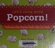 Let's cook with popcorn! by Nancy Tuminelly