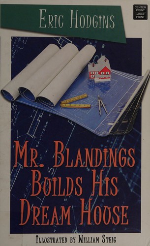 Mr. Blandings builds his dream house by Eric Hodgins