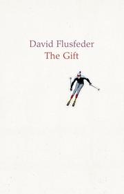 Cover of: THE GIFT. (SIGNED). by D. L. Flusfeder