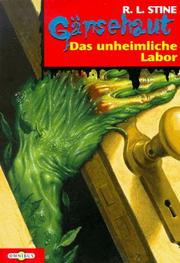 Cover of: Gänsehaut 03. Das unheimliche Labor. by R. L. Stine