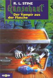 Cover of: Gänsehaut 37. Der Vampir aus der Flasche. by R. L. Stine