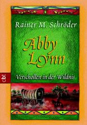 Cover of: Abby Lynn. Verschollen in der Wildnis.