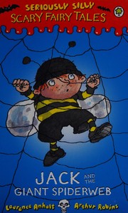 Jack and the giant spiderweb by Laurence Anholt