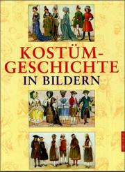 Cover of: Kostümgeschichte in Bildern. by Wolfgang Bruhn, Max Tilke