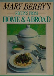 Cover of: Mary Berry's recipes from home and abroad.