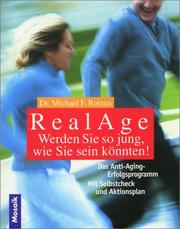 Cover of: RealAge. Werden Sie so jung, wie Sie sein könnten. by Michael F. Roizen