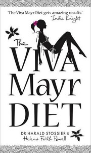 The Viva Mayr diet by Harald Stossier