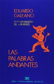 Cover of: Las palabras andantes by Eduardo Galeano