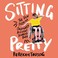 Cover of: Sitting Pretty