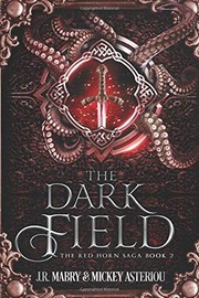 Cover of: The Dark Field: An Epic Fantasy Steampunk Cthulu Space Opera