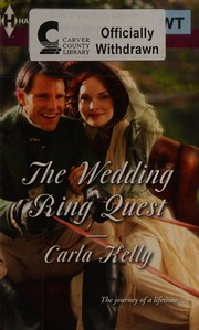 Cover of: The Wedding Ring Quest by Carla Kelly