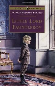 Cover of: Little Lord Fauntleroy (Puffin Classics) by Frances Hodgson Burnett