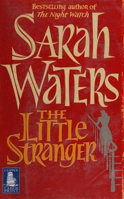 Cover of: The little stranger by Sarah Waters