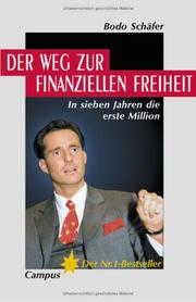 Cover of: Der Weg zur finanziellen Freiheit. In sieben Jahren die erste Million.