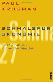 Cover of: Schmalspur- Ökonomie. Die 27 populärsten Irrtümer über Wirtschaft.