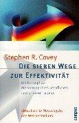 Cover of: Die sieben Wege zur Effektivität. by Stephen R. Covey