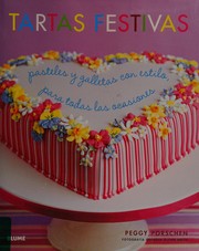 Cover of: Tartas festivas by Peggy Porschen
